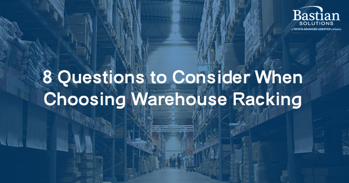 questions_to_consider_when_choosing_warehouse_racking